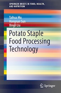 Potato Staple Food Processing Technology - Taihua Mu - E-Book