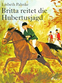 Britta reitet die Hubertusjagd - Lisbeth Pahnke - E-Book
