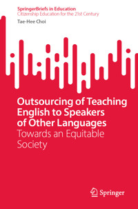 Outsourcing of Teaching English to Speakers of Other Languages - Tae-Hee Choi - E-Book