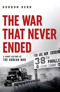 The War That Never Ended - Gordon Kerr - E-Book