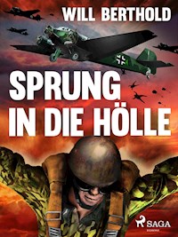 Sprung in die Hölle - Will Berthold - E-Book