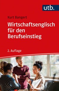 Wirtschaftsenglisch für den Berufseinstieg - Kurt Bangert - E-Book
