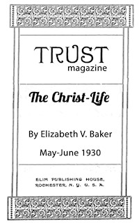 The Christ-Life - Elizabeth V. Baker - E-Book