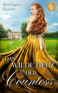 Das wilde Herz der Countess - Kerrigan Byrne - E-Book