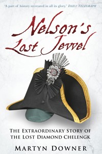 Nelson's Lost Jewel - Martyn Downer - E-Book