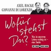 Wofür stehst du? - Axel Hacke - E-Book + Hörbuch