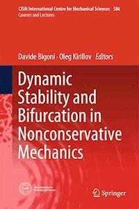 Dynamic Stability and Bifurcation in Nonconservative Mechanics -  - E-Book