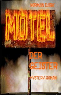 Motel der Geister - Norman Dark - E-Book