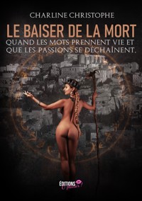 Le baiser de la mort - Charline Christophe - E-Book