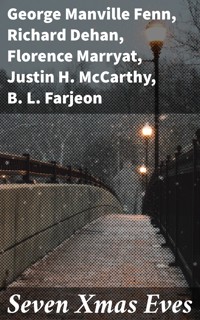 Seven Xmas Eves - George Manville Fenn - E-Book