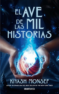 El ave de las Mil Historias - Кияш Монсеф - E-Book