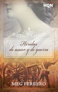 Heridas de amor y de guerra - Meg Ferrero - E-Book