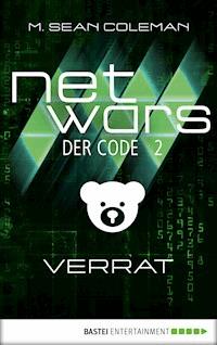 netwars - Der Code 2: Verrat - M. Sean Coleman - E-Book
