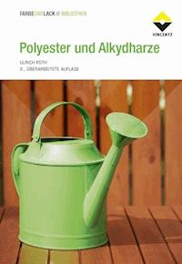 Polyester und Alkydharze - Ulrich Poth - E-Book