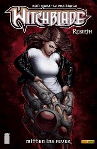 Witchblade - Rebirth, Band 5 - Mitten ins Feuer - Ron Marz - E-Book