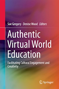 Authentic Virtual World Education -  - E-Book