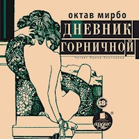 Дневник горничной - Октав Мирбо - Hörbuch