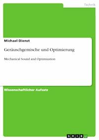 Geräuschgemische und Optimierung - Michael Dienst - E-Book