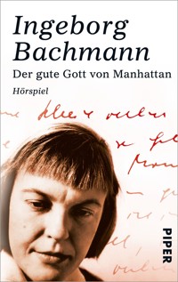 Der gute Gott von Manhattan - Ingeborg Bachmann - E-Book