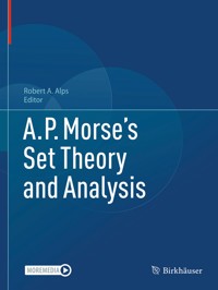 A.P. Morse’s Set Theory and Analysis -  - E-Book