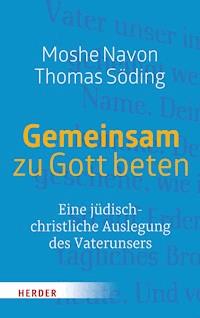 Gemeinsam zu Gott beten - Moshe Navon - E-Book