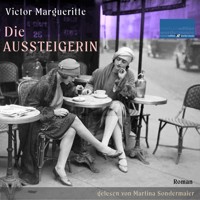 Die Aussteigerin - Victor Margueritte - Hörbuch