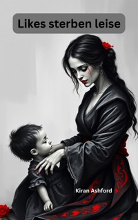 Likes sterben leise - Kiran Ashford - E-Book