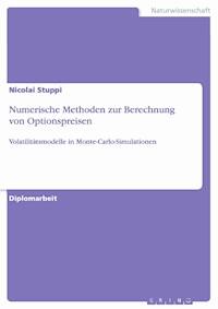 Numerische Methoden zur Berechnung von Optionspreisen - Nicolai Stuppi - E-Book