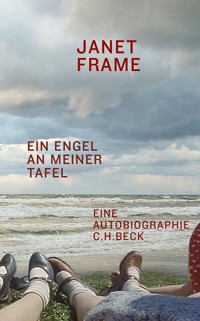 Ein Engel an meiner Tafel - Janet Frame - E-Book
