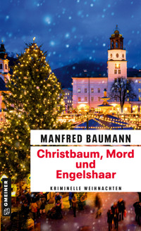Christbaum, Mord und Engelshaar - Manfred Baumann - E-Book