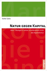 Natur gegen Kapital - Kohei Saito - E-Book