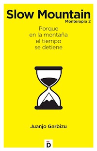 Slow Mountain - Juanjo Garbizu - E-Book