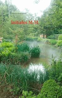 Initiales M.M. - Laurent Montazeaud - E-Book