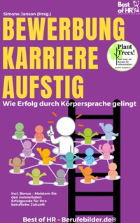 Bewerbung Karriere Aufstieg – Wie Erfolg durch Körpersprache gelingt - Simone Janson - E-Book
