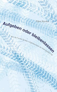 Aufgeben oder Bleibenlassen - Tibor Rácskai - E-Book