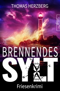 Brennendes Sylt - Thomas Herzberg - E-Book