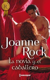 La novia y el caballero - Joanne Rock - E-Book