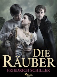 Die Räuber - Friedrich Schiller - E-Book