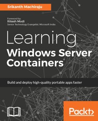 Learning Windows Server Containers - Srikanth Machiraju - E-Book