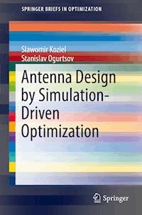Antenna Design by Simulation-Driven Optimization - Slawomir Koziel - E-Book