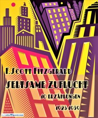 Seltsame Zuflucht - F.Scott Fitzgerald - E-Book + Hörbuch