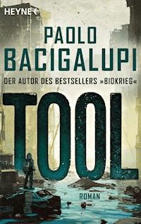 Tool - Paolo Bacigalupi - E-Book