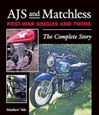 AJS and Matchless Post-War Singles and Twins - Matthew Vale - E-Book