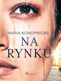 Na rynku - Maria Konopnicka - E-Book