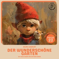 Der wunderschöne Garten (Nils Holgersson, Folge 22) - Selma  Lagerlöf - Hörbuch