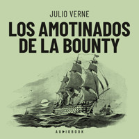 Los amotinados de la Bounty (Completo) - Julio Verne - Hörbuch