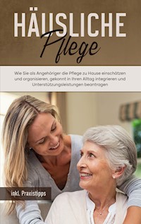 Häusliche Pflege - Martina Seefeld - E-Book
