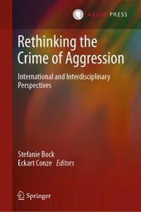 Rethinking the Crime of Aggression -  - E-Book