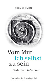 Vom Mut, ich selbst zu sein - Thomas Klemp - E-Book