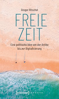 Freie Zeit - Gregor Ritschel - kostenlos E-Book